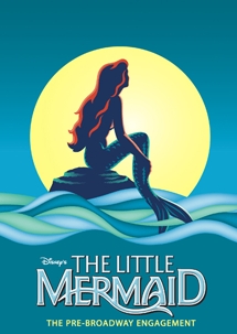 The Little Mermaid - the Pre-Broadway Engagement